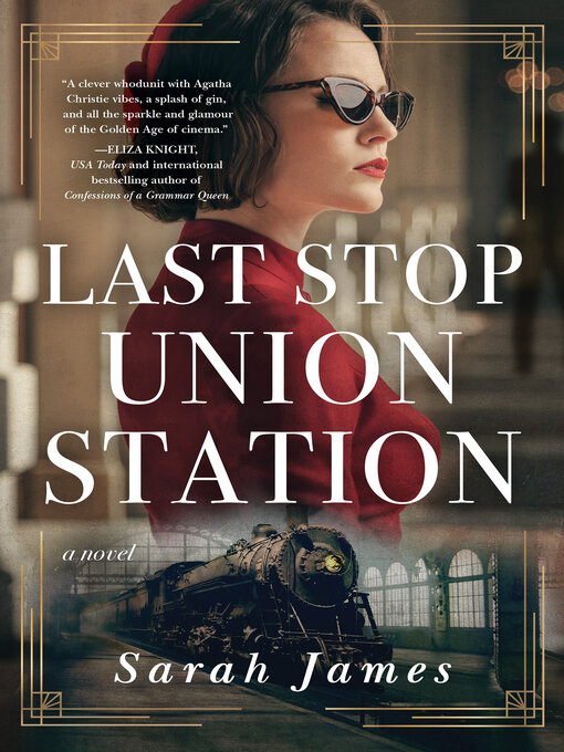 Title details for Last Stop Union Station by Sarah James - Available